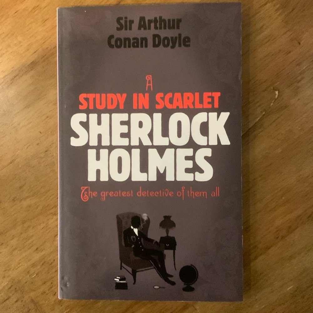 A Study in Scarlet by Sir Arthur Conan Doyle
